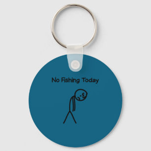 Sad Stick Man Figure Fisherman No Fishing Today Fa Keychain