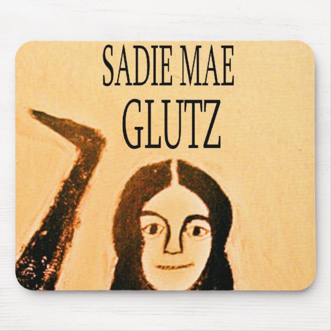 SADIE MAE GLUTZ MOUSE PAD (Front)