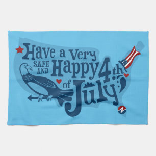 Safe And Happy 4th Of July Kitchen Towel