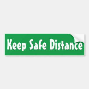 safe driving keep distance green bumper sticker