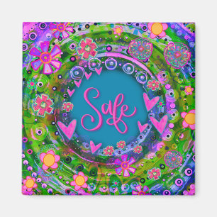 Safe Green Pink Pretty Fun Floral Inspirivity Magnet