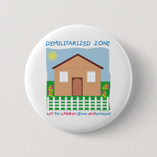 Safe House Demilitarized zone save the children 2 Inch Round Button