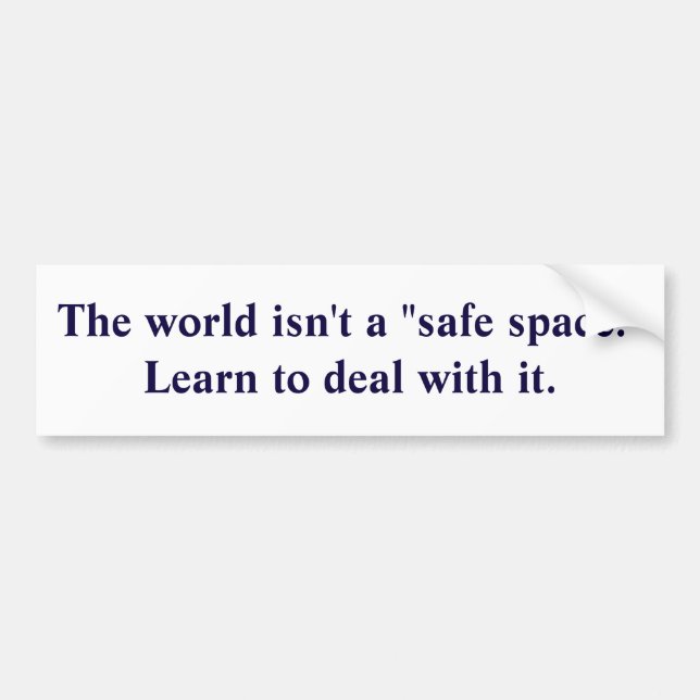 "Safe space" Bumper Sticker (Front)