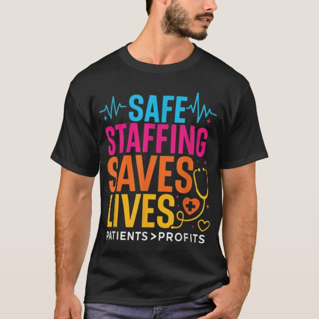  Safe Staffing Saves Lives Nurses March Nurse Stri T-Shirt (Front)