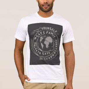 Safe yourself Safe family Then Safe everybody T-Shirt