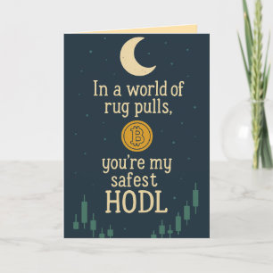 Safest HODL Crypto Love Greeting Card