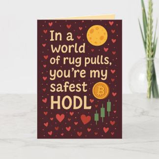 Safest HODL Romantic Crypto Greeting Card