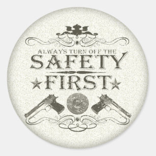 Safety First Classic Round Sticker
