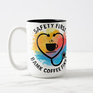 Safety First Drink Coffee First Nurse Mug