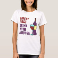 Safety First Drink With Nurse