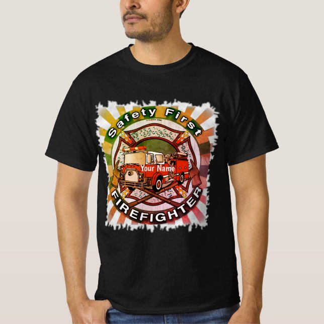 Safety First Firefighter  t-shirt (Front)