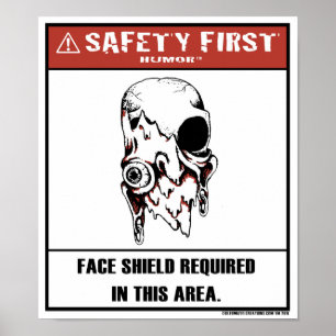 Safety First Humour-Face Shield Poster