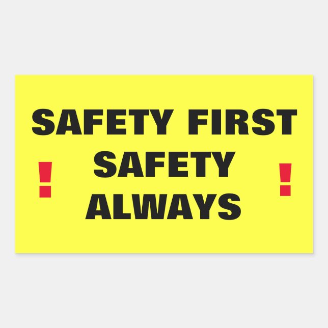 Safety First Safety Always! Sticker (Front)