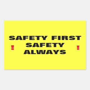 Safety First Safety Always! Sticker