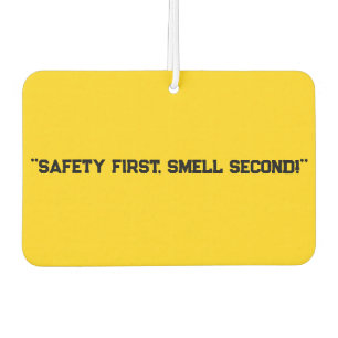 "Safety First, Smell Second!" Lighthearted Car Air Freshener