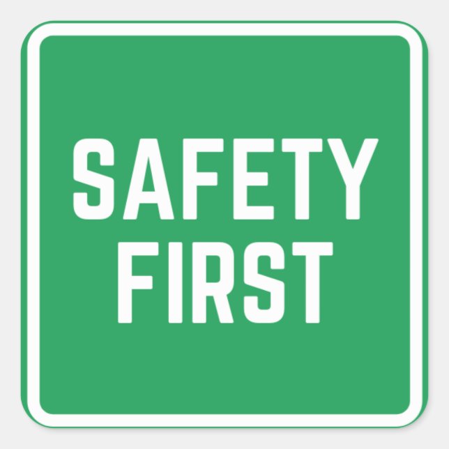 SAFETY  FIRST SQUARE STICKER (Front)