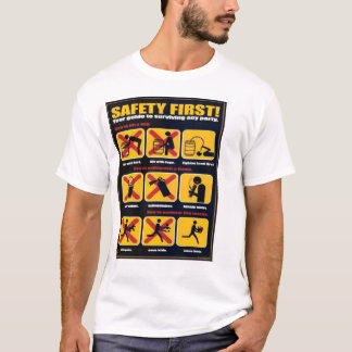 safety first T-Shirt