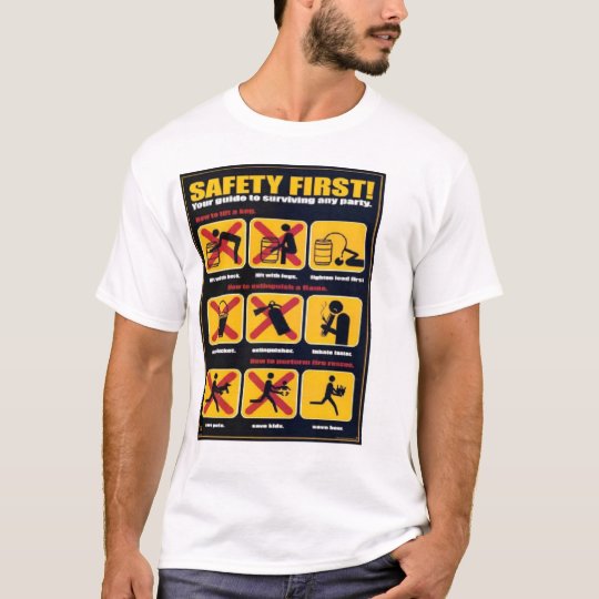 safety first T-Shirt