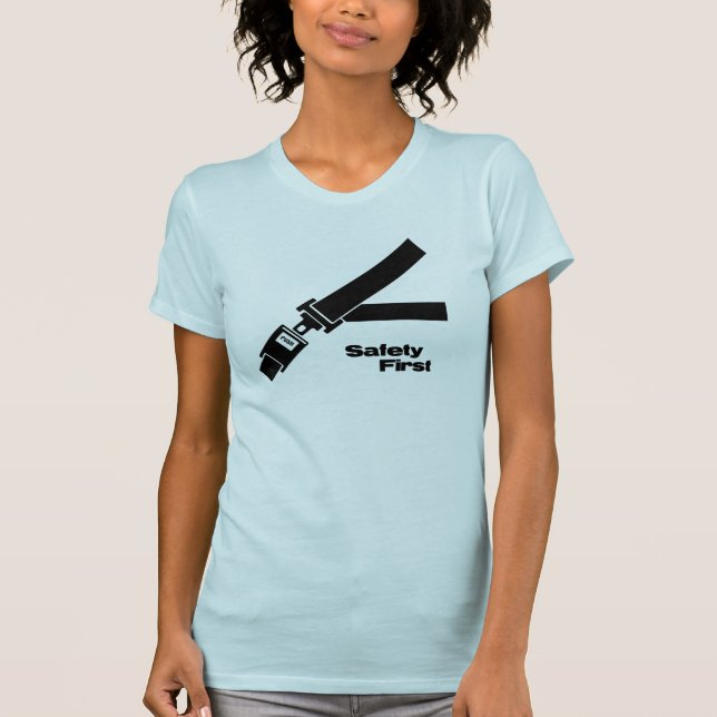 Safety First T-Shirt (Front)