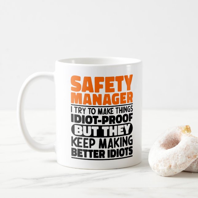 Safety Manager I Try To Make Things Funny Sayings Coffee Mug (With Donut)