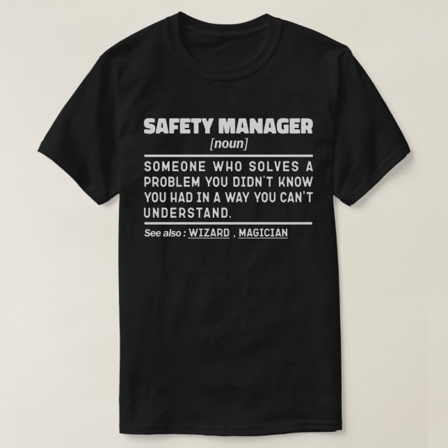 Safety Manager Noun Retired Worker Funny  T-Shirt (Design Front)