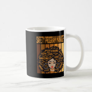 Safety Program Manager Powerful Black History Mont Coffee Mug
