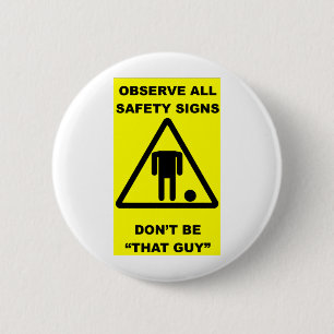 Safety Sign Warning 2 Inch Round Button