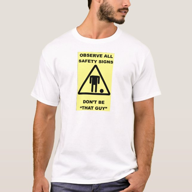 Safety Sign Warning T-Shirt (Front)