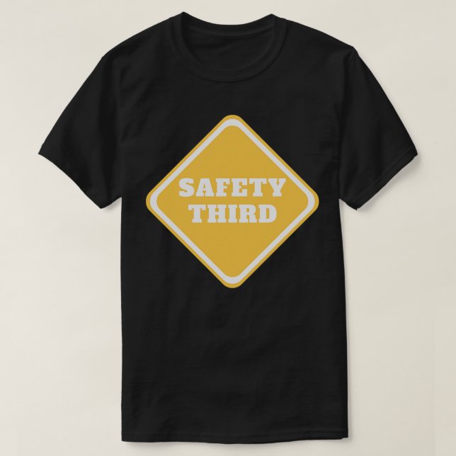 Safety Third 40 T-Shirt (Design Front)