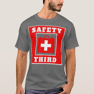 Safety Third 43 T-Shirt