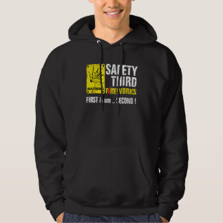 Safety Third Fireworks 4th of July firecracker War Hoodie