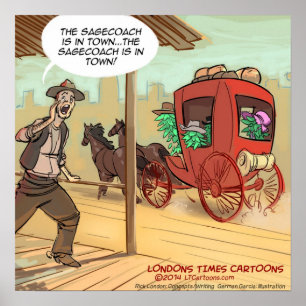 Sage Coach Est En Ville Drôle Poster