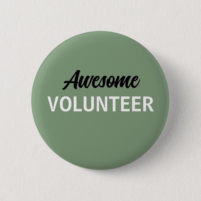 Sage Green Awesome Volunteer  2 Inch Round Button (Front)