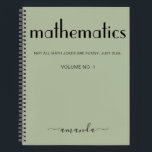 Sage Green Black Personalized Mathematics Notebook<br><div class="desc">A modern and elegant design with the word mathematics in bold letters and your name in chic typography. This personalized notebook in sage green and black will accompany you through x,  y,  z,  and Pi during your university studies and beyond. Just try not to go off on a tangent.</div>