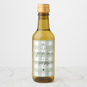 Sage Green Gingham Pumpkin Pop It When She Pops Wine Label