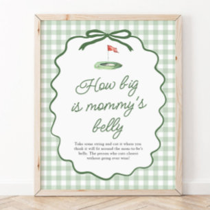 Sage Green Golf Gingham How big is mommy's belly Poster