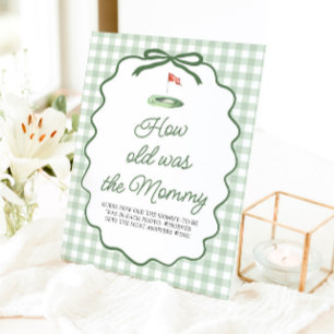 Sage Green Golf Gingham How old was the Mommy Sign