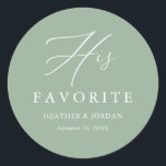 Sage Green His Favourite Wedding Treat Box Classic Round Sticker<br><div class="desc">Sage Green His Favourite Wedding Treat Box Stickers</div>