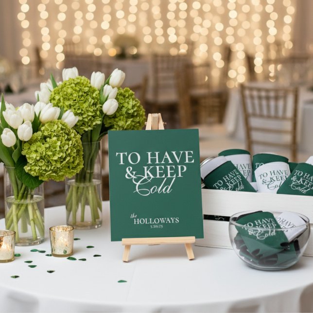 Sage Green To Have and to Keep Cold Wedding Favour Pedestal Sign (Add a playful touch to your wedding with this Sage Green “To Have and to Keep Cold” favor sign!)