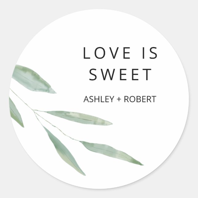 Sage Greenery Love is Sweet Sticker, Wedding Favou Classic Round Sticker (Front)