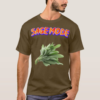 SAGE MODE T-Shirt