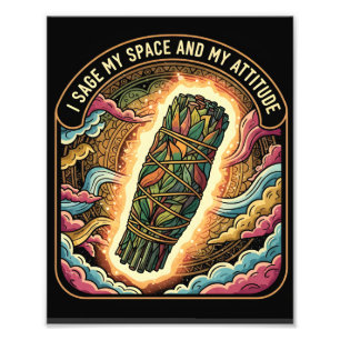 Sage My Space and My Attitude Smudging Cleansing  Photo Print