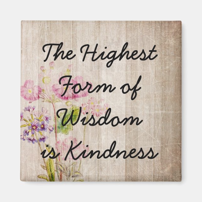 Sagesse et gentillesse Magnet de citation inspiré (Devant)