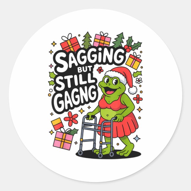 Sagging But Still Gagging Funny Christmas Frog Hol Classic Round Sticker (Front)