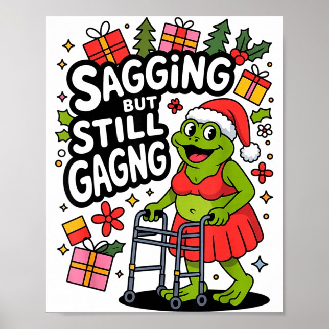 Sagging But Still Gagging Funny Christmas Frog Hol Poster (Front)