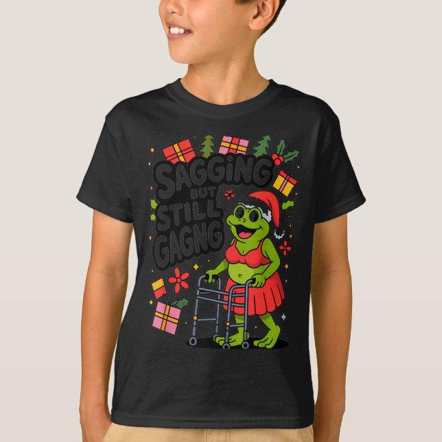 Sagging But Still Gagging Funny Christmas Frog Hol T-Shirt (Front)