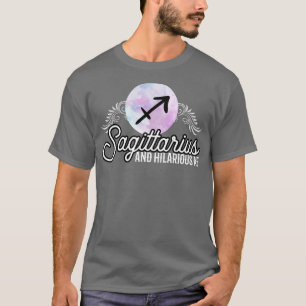 Sagittarius And Hilarious AF T-Shirt