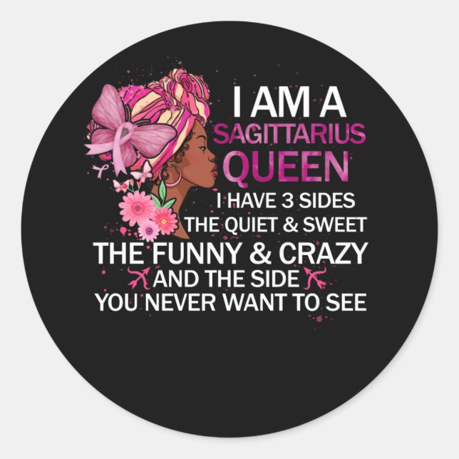 Sagittarius Black Queen I have 3 Sides April Girl Classic Round Sticker (Front)