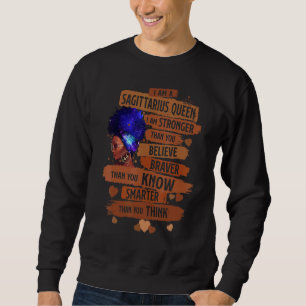 Sagittarius Queen I Am Stronger Birthday For Black Sweatshirt