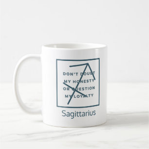 Sagittarius Zodiac Sign Fun Quote Blue Text Coffee Mug